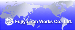 Fujiya Iron Works Co., Ltd.