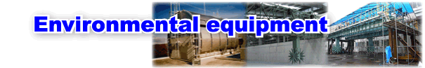 Environmental equipment